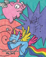 What If?, Tery Ms.