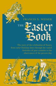 The Easter Book, Weiser Francis X.