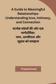 A Guide to Meaningful Relationships, Prasad Kumar