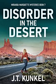 Disorder in the Desert, Kunkel J.T.