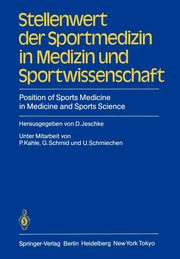 Stellenwert der Sportmedizin in Medizin und Sportwissenschaft/Position of Sports Medicine in Medicine and Sports Science, Kahle P.
