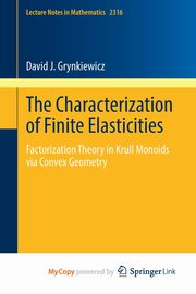 The Characterization of Finite Elasticities, Grynkiewicz David J.