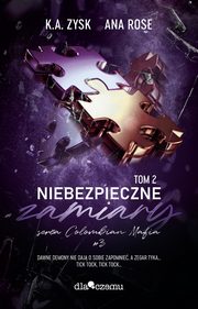 Niebezpieczne zamiary Tom 2, Rose Ana, Zysk K. A.