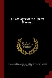 ksiazka tytu: A Catalogue of the Sparta Museum autor: Sparta Museum