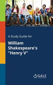 A Study Guide for William Shakespeare's 