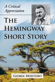 Hemingway Short Story, Monteiro George