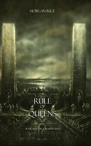 A Rule of Queens (Book #13 in the Sorcerer's Ring), Rice Morgan