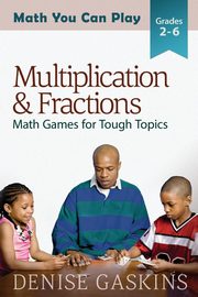 Multiplication & Fractions, Gaskins Denise