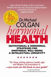 Hormonal Health, COLGAN Dr. Michael