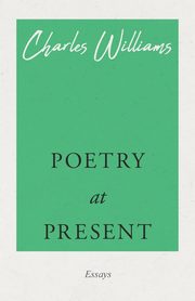 Poetry at Present, Williams Charles