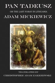 Pan Tadeusz, Mickiewicz Adam