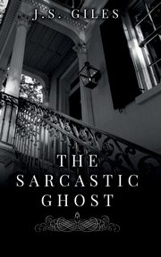 The Sarcastic Ghost, Giles JS