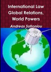 International Law, Global Relations, World Powers, Sofroniou Andreas