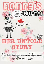 Nonna's Journal - Her Untold Story, Publishing Group The Life Graduate