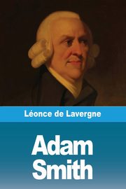 Adam Smith, de Lavergne Lonce