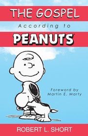 Gospel According to Peanuts (Anniversary), Short Robert L.