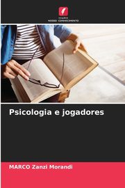 Psicologia e jogadores, Zanzi Morandi MARCO