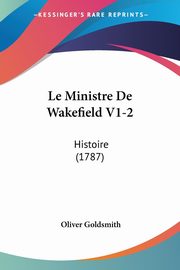 Le Ministre De Wakefield V1-2, Goldsmith Oliver