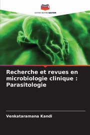 Recherche et revues en microbiologie clinique, Kandi Venkataramana