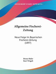 Allgemeine Fischerei-Zeitung, Hafer Bruno