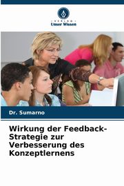 Wirkung der Feedback-Strategie zur Verbesserung des Konzeptlernens, Sumarno Dr.