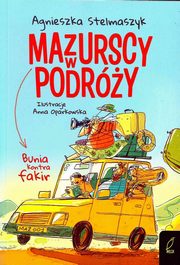 Mazurscy w podry Tom 1 Bunia kontra fakir, Stelmaszyk Agnieszka