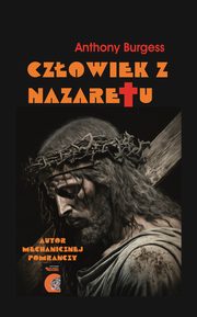 Czowiek z Nazaretu, Burgess Anthony