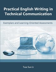 ksiazka tytu: Practical English Writing in Technical Communication autor: Li Tsze Sun