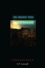 ksiazka tytu: The Shadow Over Innsmouth autor: Lovecraft H. P.