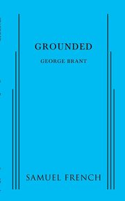 Grounded, Brant George