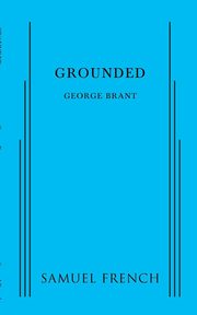 Grounded, Brant George