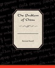 The Problem of China, Russell Bertrand