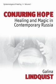 Conjuring Hope, Lindquist Galina