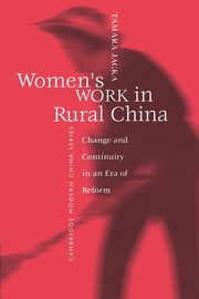 Women's Work in Rural China, Jacka Tamara