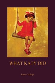 What Katy Did (Aziloth Books), Coolidge Susan