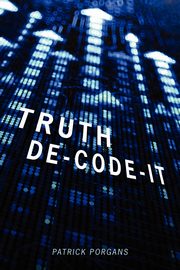 Truth De-Code-It, Porgans Patrick