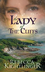 The Lady of the Cliffs, Kightlinger Rebecca S.