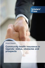 Community health insurance in Uganda, Basaza Robert