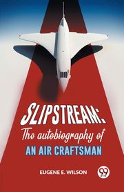 Slipstream, E. Wilson Eugene