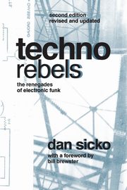 Techno Rebels, Sicko Dan