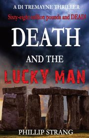 Death and the Lucky Man, Strang Phillip