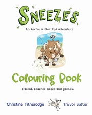 Sneezes Colouring Book, Titheradge Christine