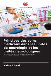 Principes des soins mdicaux dans les units de neurologie et les units neurologiques, Afrand Mahsa