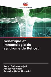 Gntique et immunologie du syndrome de Behet, Salmaninejad Arash