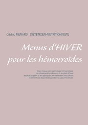 Menus d'hiver pour les hmorro?des, Menard Cdric