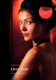 Livre Noir, Onyxe