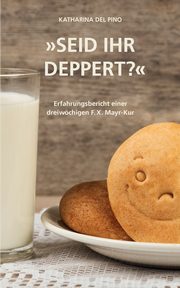 Seid ihr deppert?, Del Pino Katharina