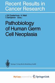 Pathobiology of Human Germ Cell Neoplasia, 