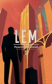 Powrt z gwiazd, Lem Stanisaw