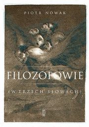 Filozofowie (w trzech sowach), Nowak Piotr